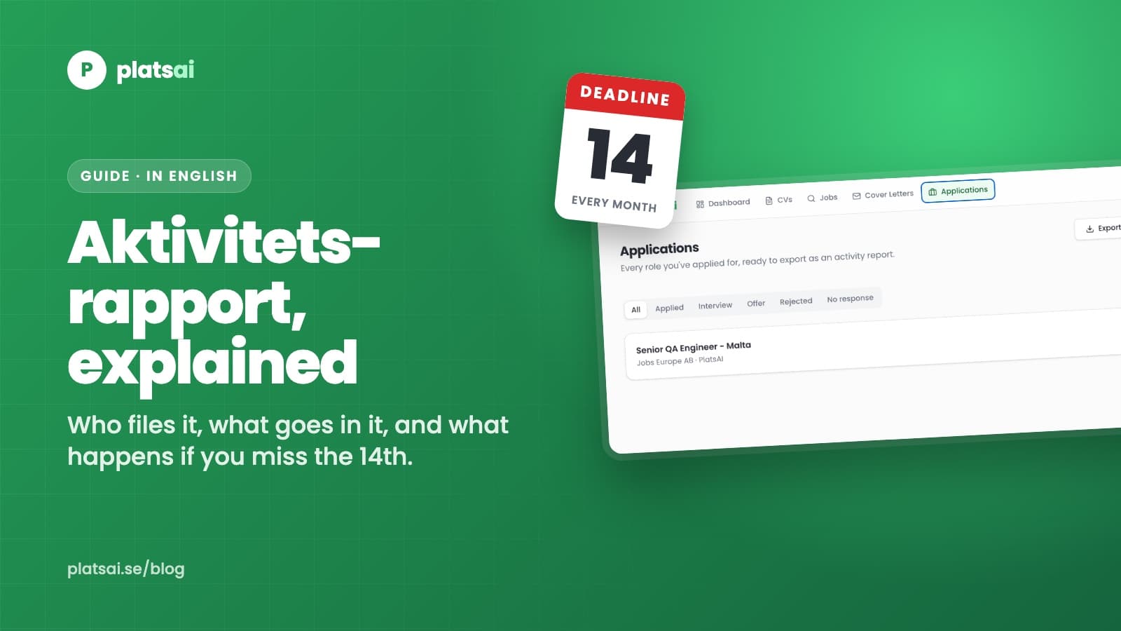 Aktivitetsrapport, explained: a PlatsAI guide cover with a deadline calendar showing the 14th and the PlatsAI applications tracker